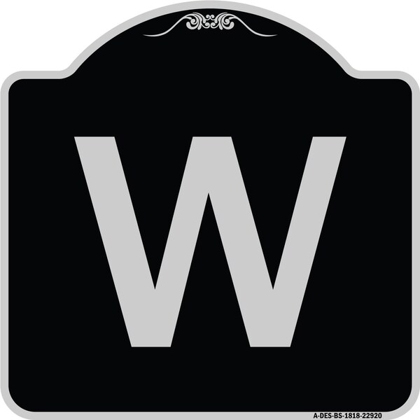 Signmission Sign with Letter W Heavy-Gauge Aluminum Architectural Sign, 18" x 18", BS-1818-22920 A-DES-BS-1818-22920 - main